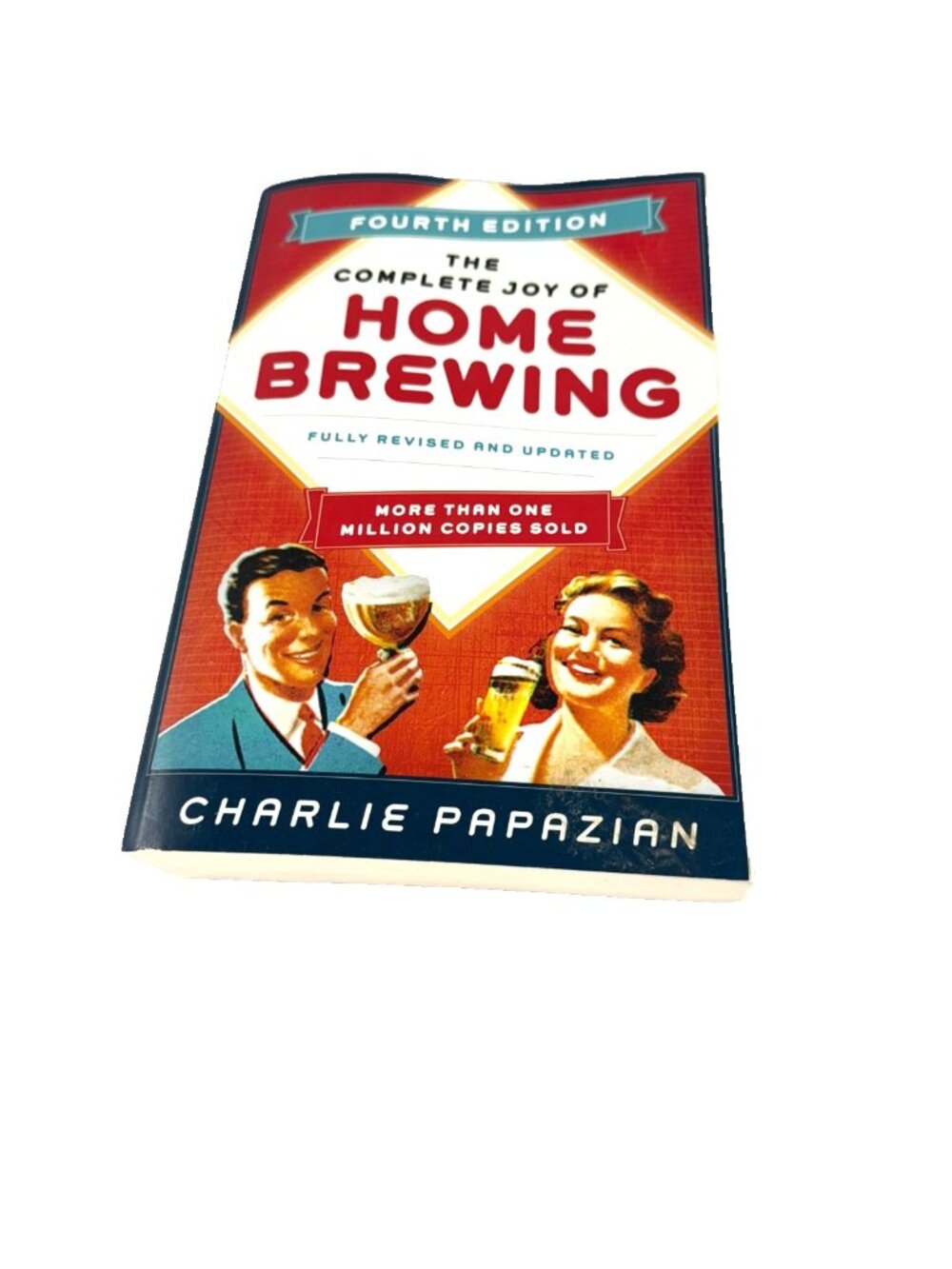 The Complete Joy Of Homebrewing (Fourth Edition) Charlie Papazian Softcover Book